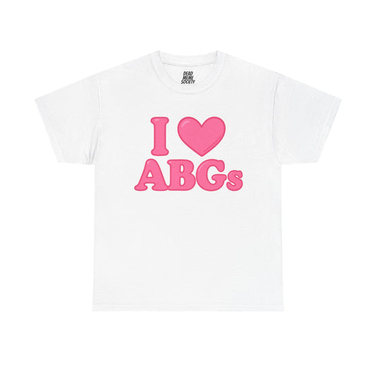 I love ABG's